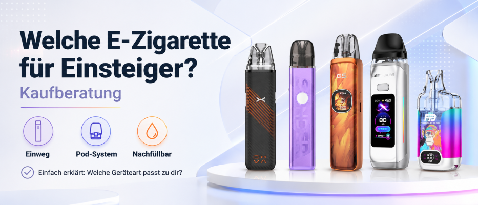Welche E-Zigarette für Einsteiger? Kaufberatung