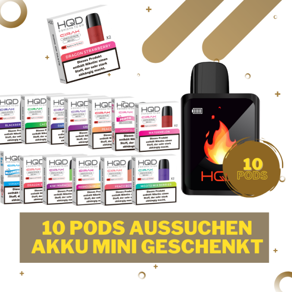 HQD Cirak Aktion - 10+1 Aktion *10 PODS KAUFEN - AKKU GRATIS*