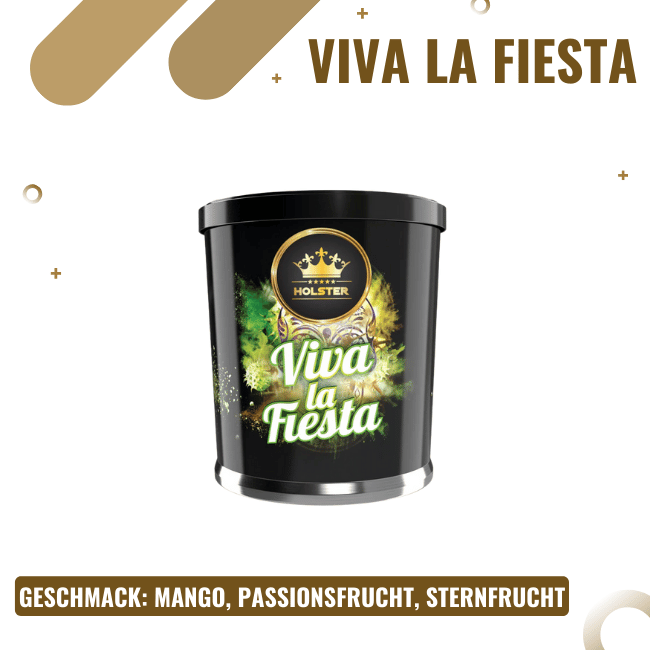 Holster 200g - Viva la Fiesta - Shisha Tabak