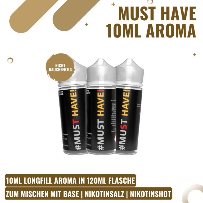 Must Have Longfill Aroma 10ml - Alle Sorten